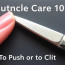 Cuticle Care 101: To Push or to Cut?